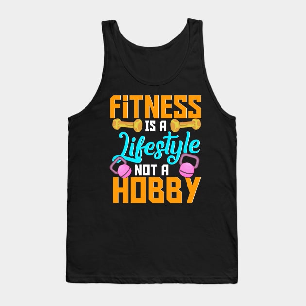 Fitness Is A Lifestyle Not A Hobby Gym Motivational Workout Motivational Workout Tank Top TeePublic